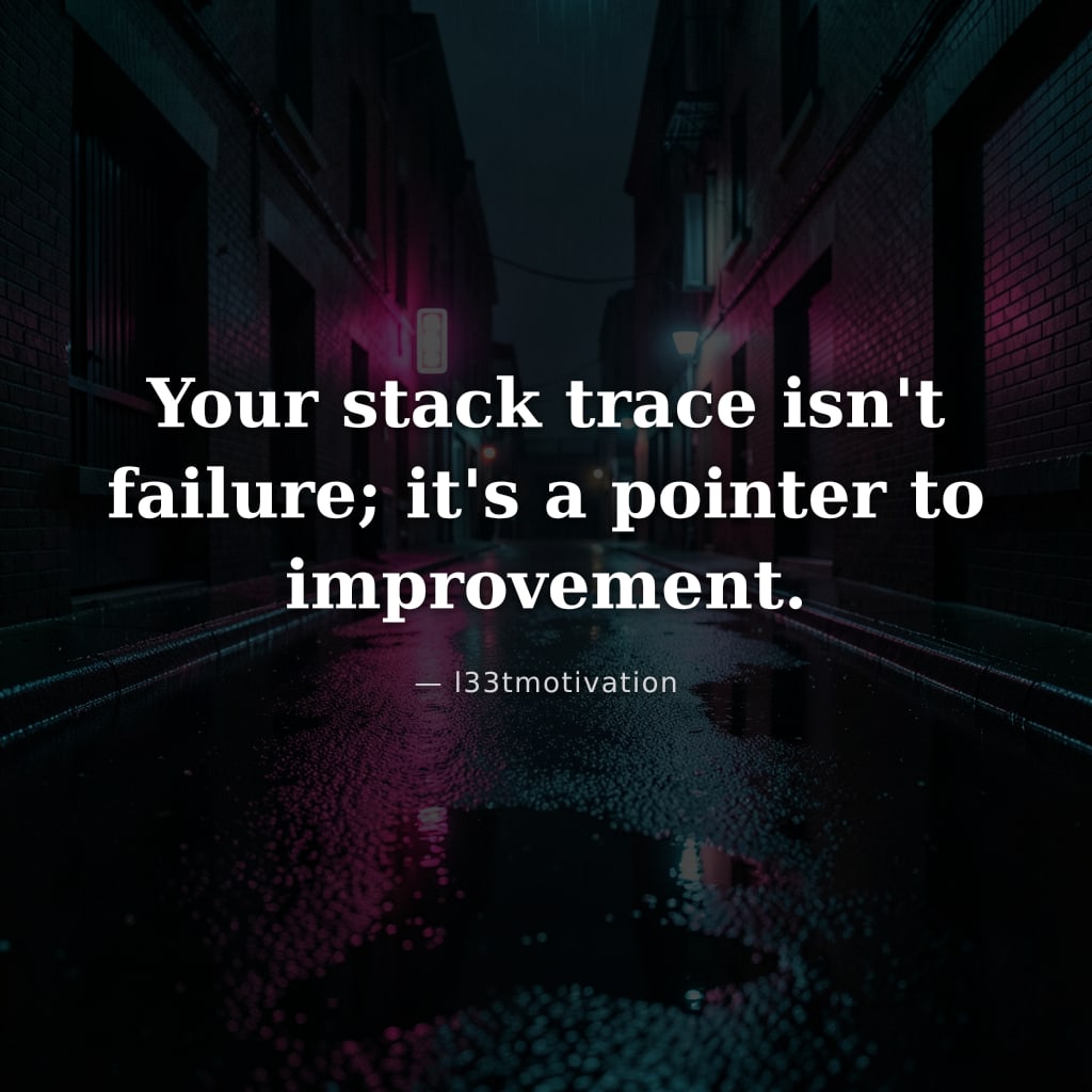 Your stack trace isn't failure; it's a pointer to improvement.
